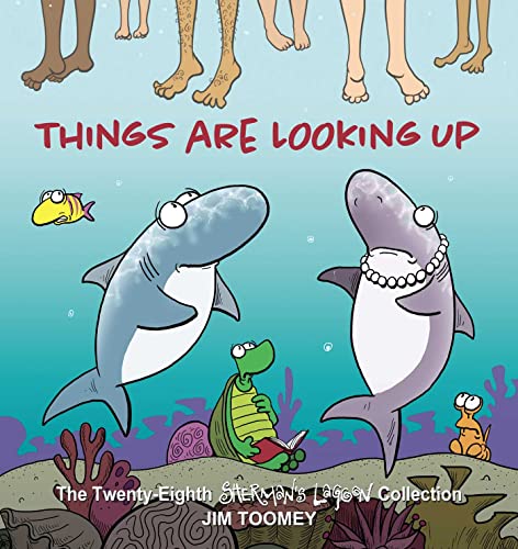 Things Are Looking Up: The Twenty-Eighth Sherman'S Lagoon Collection: 28