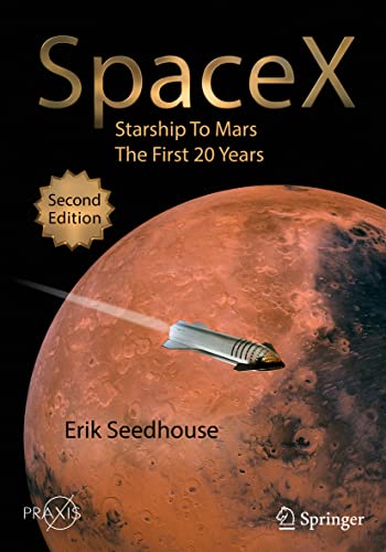 Spacex: Starship To Mars – The First 20 Years