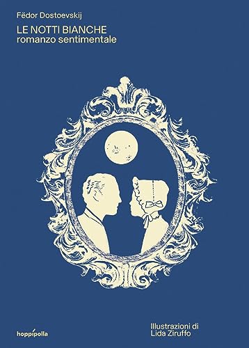 Le Notti Bianche. Romanzo Sentimentale. Ediz. A Colori. Con Poster Illustrato