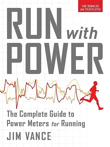 Run With Power: The Complete Guide To Power Meters For Running