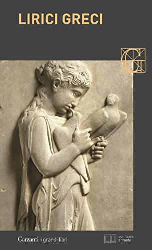 Lirici Greci. Testo Greco A Fronte