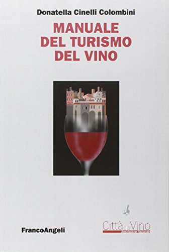 Manuale Del Turismo Del Vino