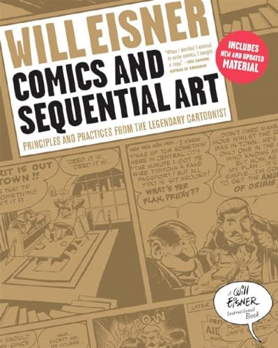 Comics And Sequential Art: Principles And Practices From The Legendary Cartoonist