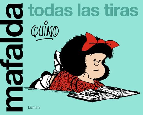 Mafalda. Todas Las Tiras (Edición Limitada) [Lingua Spagnola]: Todas Las Tiras / All The Strips