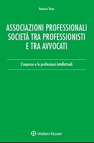 Associazioni Professionali Società Tra Professionisti E Tra Avvocati