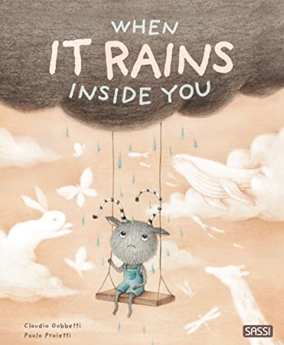 When It Rains Inside You. Ediz. A Colori