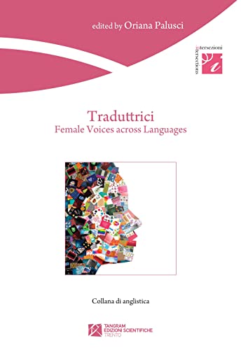 Traduttrici. Female Voices Across Languages