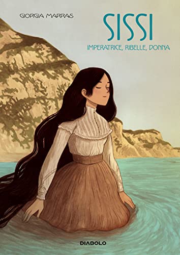 Sissi. Imperatrice, Ribelle, Donna