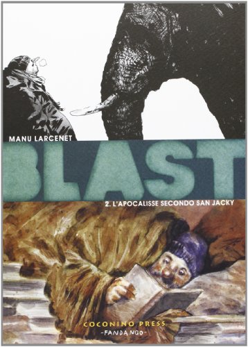 Blast. L' Apocalisse Secondo San Jacky (Vol. 2)