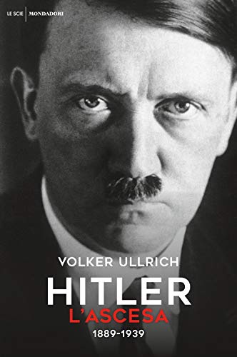 Hitler. L'Ascesa. 1889-1939