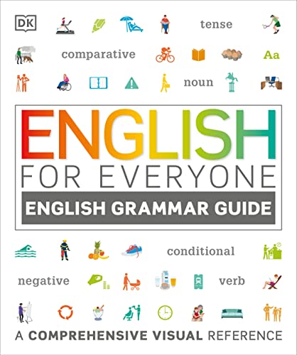 English For Everyone English Grammar Guide: A Comprehensive Visual Reference