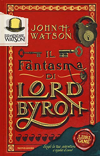 Elementare, Watson!. Il Fantasma Di Lord Byron (Vol. 1)