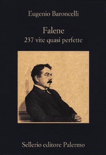 Falene. 237 Vite Quasi Perfette
