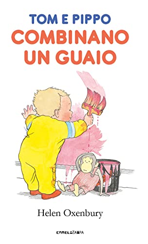 Tom E Pippo Combinano Un Guaio. Ediz. A Colori
