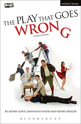 The Play That Goes Wrong: 3Rd Edition