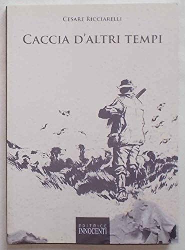 Caccia D'Altri Tempi