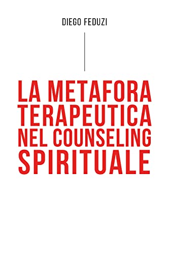 La Metafora Terapeutica Nel Counseling Esistenziale