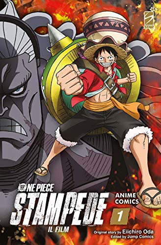 One Piece Stampede. Il Film. Anime Comics (Vol. 1)