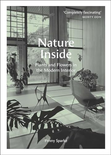 Nature Inside: Plants And Flowers In The Modern Interior