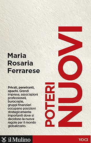 Poteri Nuovi. Privati, Penetranti, Opachi