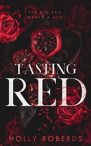 Tasting Red: A Spicy Red Riding Hood Retelling: 1