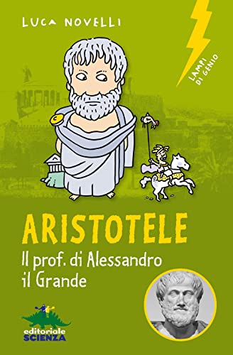 Aristotele: Il Prof. Di Alessandro Il Grande