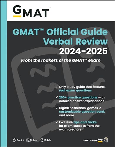Gmat Official Guide 2024-2025: Verbal Review; Features Real Exam Questions; 250+ Practice Questions With Detailed Answer Explanations; Digital ... For