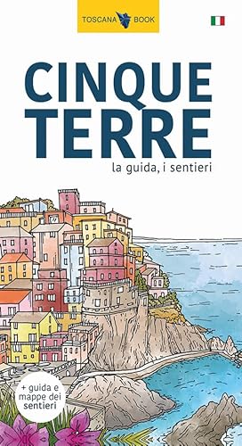 Cinque Terre. La Guida, I Sentieri