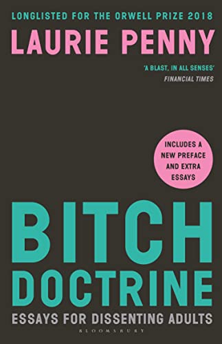 Bitch Doctrine: Essays For Dissenting Adults