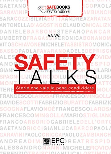 Safety Talks. Storie Che Vale La Pena Condividere