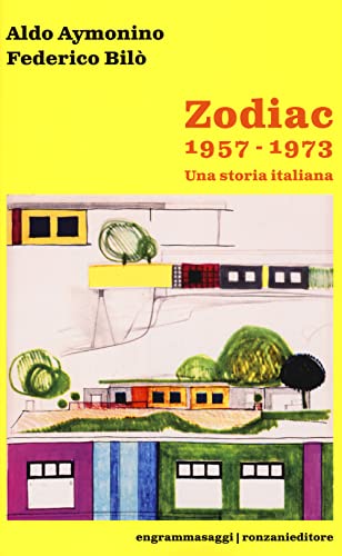 Zodiac 1957-1973. Una Storia Italiana