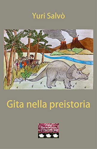 Gita Nella Preistoria