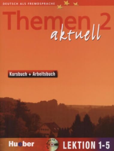 Themen Aktuell 2. Kursbuch Und Arbeitsbuch. Lektion 1 - 5: Deutsch Als Fremdsprache. Niveaustufe A 2 [Lingua Tedesca]: Vol. 2