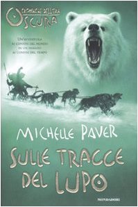 Sulle Tracce Del Lupo. Cronache Dell'Era Oscura (Vol. 3)