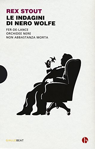 Le Indagini Di Nero Wolfe: Non Abbastanza Morta-Orchidee Nere-Fer-De-Lance