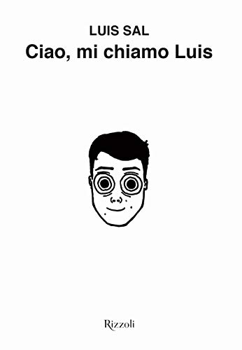 Ciao, Mi Chiamo Luis