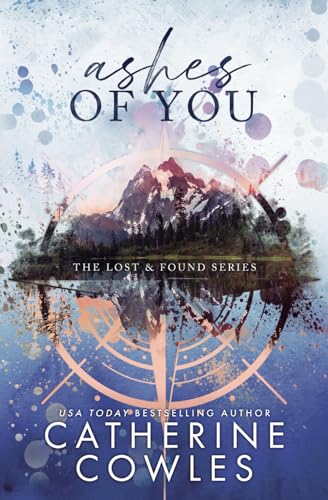 Ashes Of You: A Lost & Found Special Edition