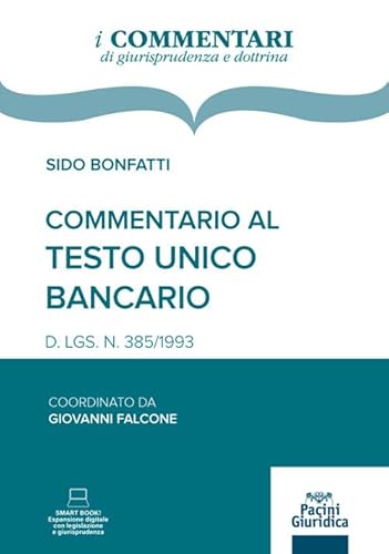 Commentario Al Testo Unico Bancario. D. Lgs. N. 385/1993