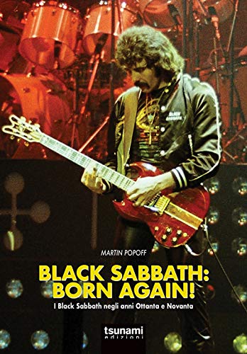 Black Sabbath: Born Again! I Black Sabbath Negli Anni Ottanta E Novanta
