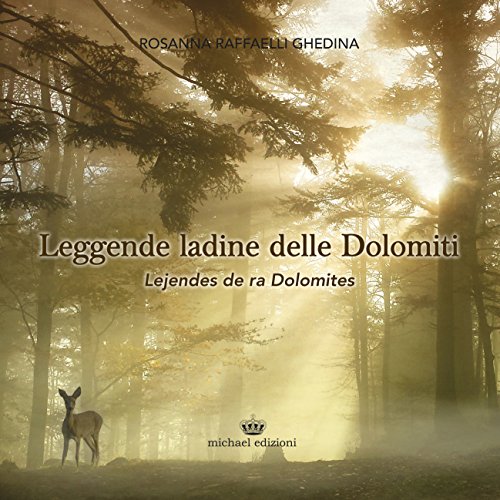 Leggende Ladine Delle Dolomiti-Lejendes De Ra Dolomites