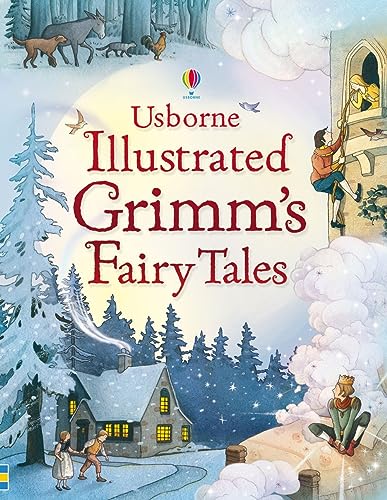 Illustrated Grimm'S Fairy Tales (Usborne Illustrated Story Collections)