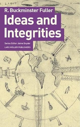 Ideas And Integrities: A Spontaneous Autobiographical Disclosure