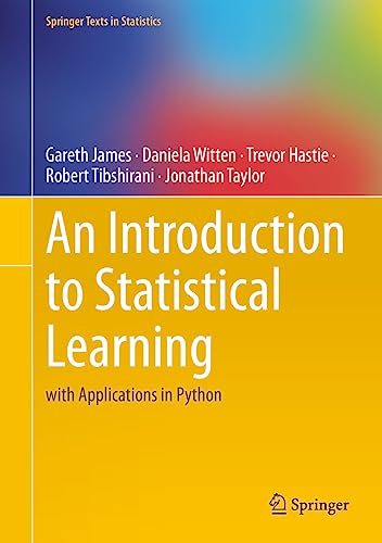 An Introduction To Statistical Learning: With Applications In Python