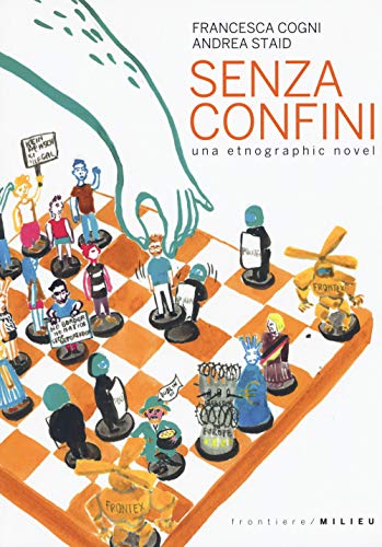 Senza Confini. Una Etnographic Novel
