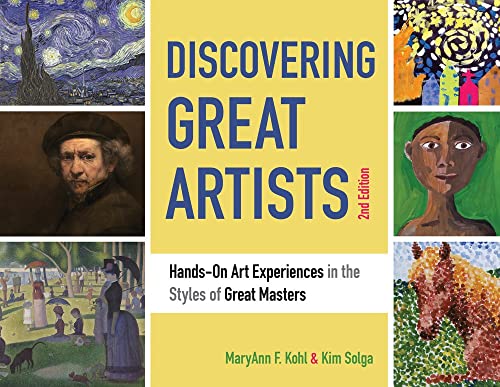 Discovering Great Artists: Hands-On Art Experiences In The Styles Of Great Masters