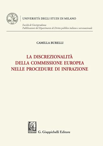 La Discrezionalità Della Commissione Europea Nelle Procedure Di Infrazione