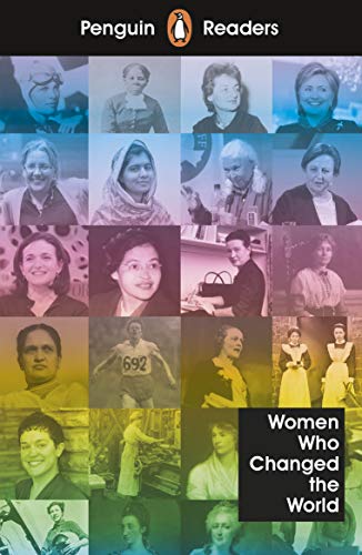 Penguin Readers Level 4: Women Who Changed The World (Elt Graded Reader)