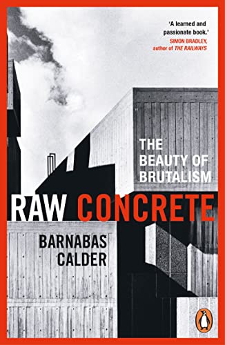 Raw Concrete: The Beauty Of Brutalism