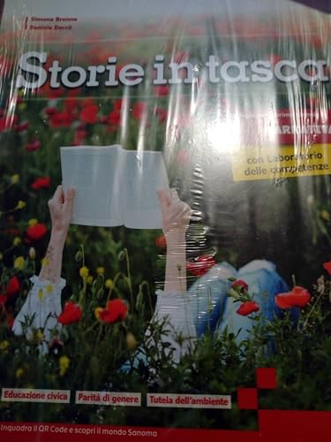 Storie In Tasca. Narrativa. Con Laboratorio Delle Competenze. Per Le Scuole Superiori. Con E-Book. Con Espansione Online