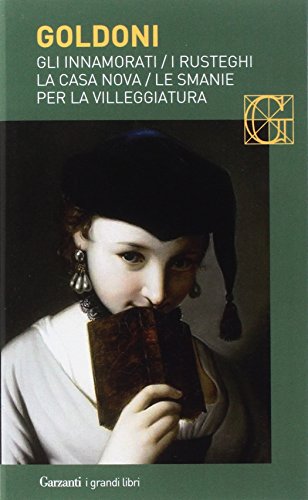 Gli Innamorati-I Rusteghi-La Casa Nova-Le Smanie Per La Villeggiatura